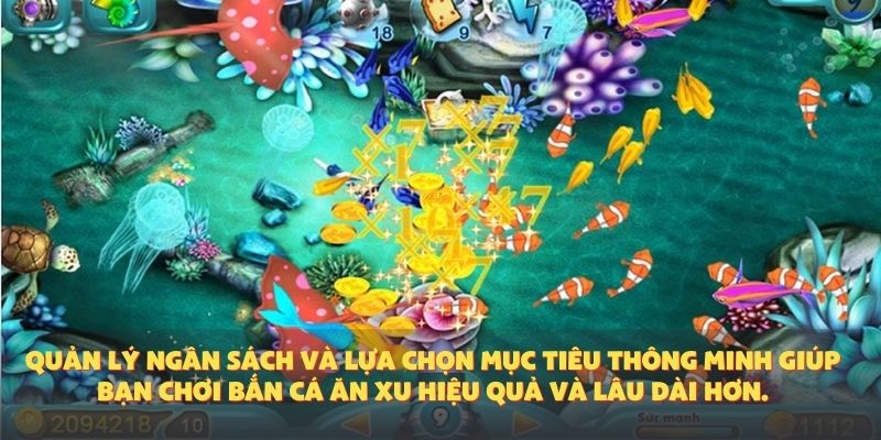 Quản lý ngân sách và lựa chọn mục tiêu thông minh giúp bạn chơi bắn cá ăn xu hiệu quả và lâu dài hơn.